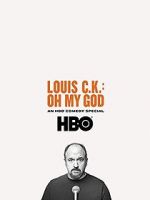 Watch Louis C.K. Oh My God Primewire
