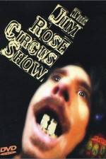 Watch The Jim Rose Circus Sideshow Primewire