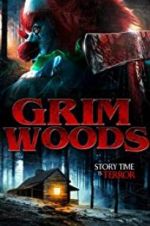 Watch Grim Woods Primewire