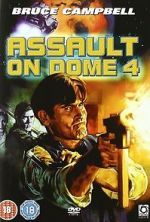 Watch Assault on Dome 4 Primewire