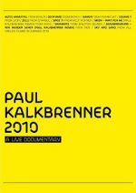 Watch Paul Kalkbrenner 2010 a Live Documentary Primewire
