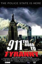 Watch 911 The Road to Tyranny Primewire