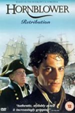 Watch Horatio Hornblower: Retribution Primewire