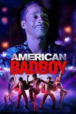 Watch American Bad Boy Primewire