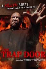 Watch The Trap Door Primewire