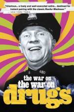 Watch The War on the War on Drugs Primewire