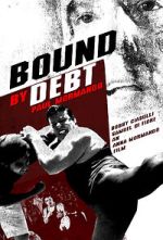 Watch Bound by Debt Primewire