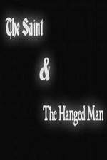 Watch The Saint & the Hanged Man Primewire