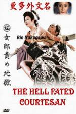 Watch The Hell Fated Courtesan Primewire
