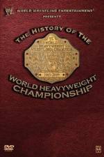 Watch WWE History of the World Heavyweight Championship Primewire