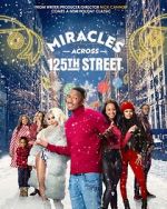 Watch Miracles Across 125th Street Primewire