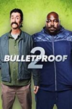 Watch Bulletproof 2 Primewire