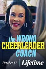 Watch The Wrong Cheerleader Coach Primewire