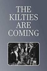 Watch The Kilties Are Coming Primewire