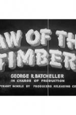 Watch Law of the Timber Primewire
