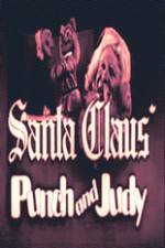 Watch Santa Claus Punch and Judy Primewire