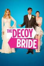Watch The Decoy Bride Primewire
