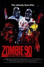 Watch Zombie '90 Extreme Pestilence Primewire