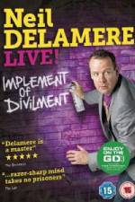 Watch Neil Delamere Implement Of Divilment Primewire