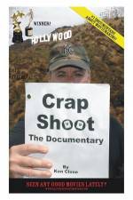 Watch Crap Shoot The Documentary Primewire