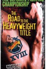 Watch UFC 18 Road to the Heavyweight Title Primewire