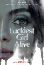 Watch Luckiest Girl Alive Primewire