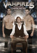 Watch Vampires: Brighter in Darkness Primewire