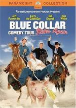 Watch Blue Collar Comedy Tour Rides Again (TV Special 2004) Primewire