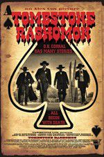 Watch Tombstone-Rashomon Primewire