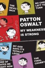 Watch Patton Oswalt: My Weakness Is Strong Primewire