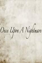 Watch Once Upon a Nightmare Primewire