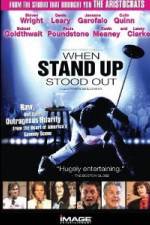 Watch When Stand Up Stood Out Primewire