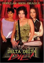 Watch Delta Delta Die! Viooz