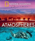 Watch National Geographic: Atmospheres - Earth, Air and Water Primewire