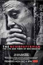 Watch The Newspaperman: The Life and Times of Ben Bradlee Primewire