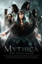 Watch Mythica: The Godslayer Primewire