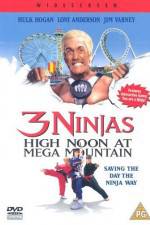 Watch 3 Ninjas High Noon at Mega Mountain Primewire