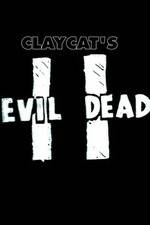 Watch Claycat's Evil Dead II Primewire
