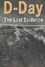 Watch D-Day The Lost Evidence Primewire