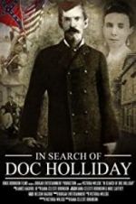 Watch In Search of Doc Holliday Primewire