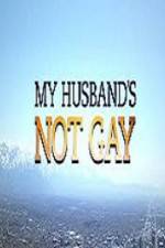 Watch My Husband\'s Not Gay Primewire