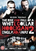 Watch The Rise and Fall of a White Collar Hooligan 2 Primewire