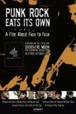 Watch Punk Rock Eats Its Own: A Film About Face to Face Primewire