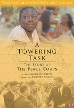 Watch A Towering Task: The Story of the Peace Corps Primewire