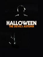 Watch Halloween: The Devil\'s Autumn Primewire