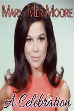 Watch Mary Tyler Moore: A Celebration Primewire