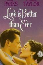 Watch Love Is Better Than Ever Primewire