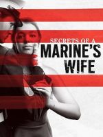 Watch Secrets of a Marine\'s Wife Primewire