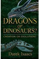 Watch Dragons Or Dinosaurs: Creation Or Evolution Primewire