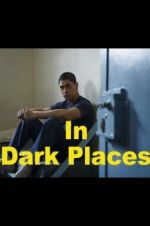 Watch In Dark Places Primewire
